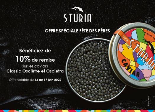 caviar Sturia offre Fête des Pères